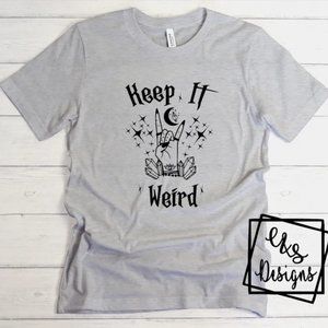 Keep it Weird Gothic T-Shirt